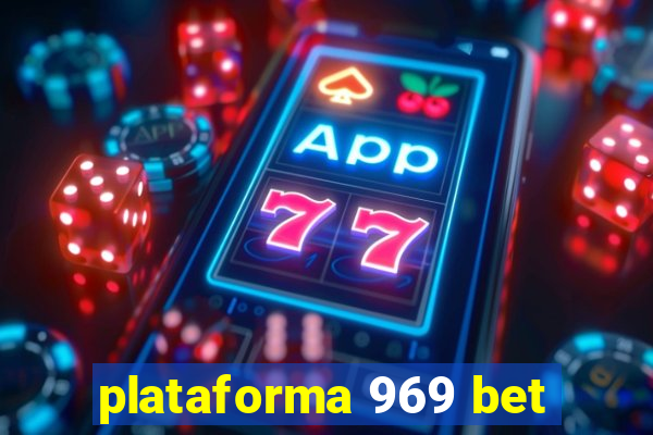 plataforma 969 bet